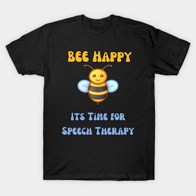 SLP, Speech Therapy, Speech language pathology, speech therapist, SLPA, Speech pathologist T-Shirt by Daisy Blue Designs